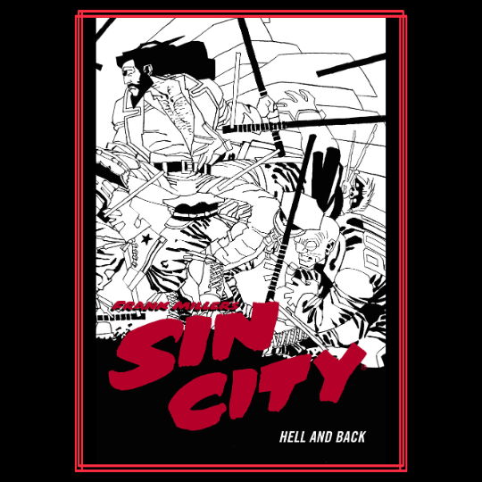 Frank Miller's Sin City Volume 7: Hell and Back (Fourth Edition).