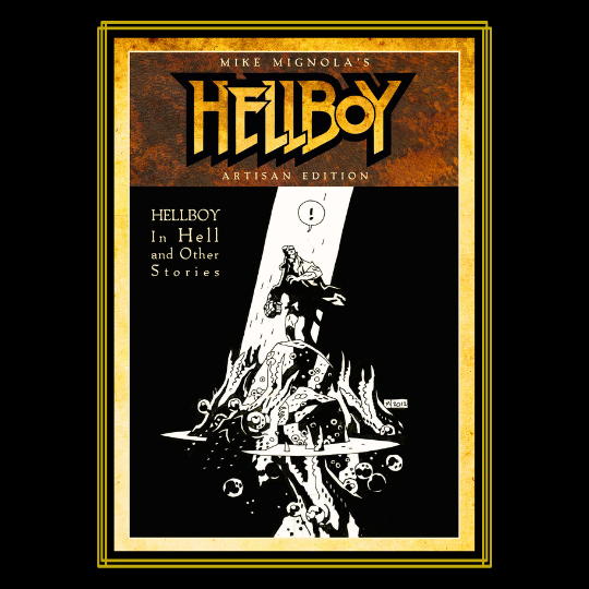 MIKE MIGNOLA'S HELLBOY IN HELL AND OTHER STORIES Artisan Edition.
