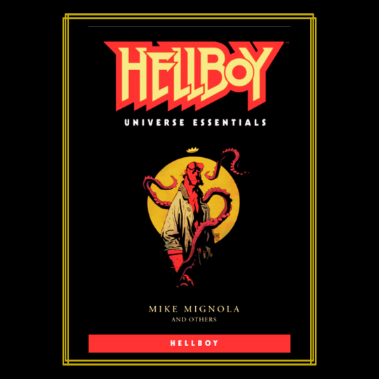 HELLBOY UNIVERSE ESSENTIALS: HELLBOY.