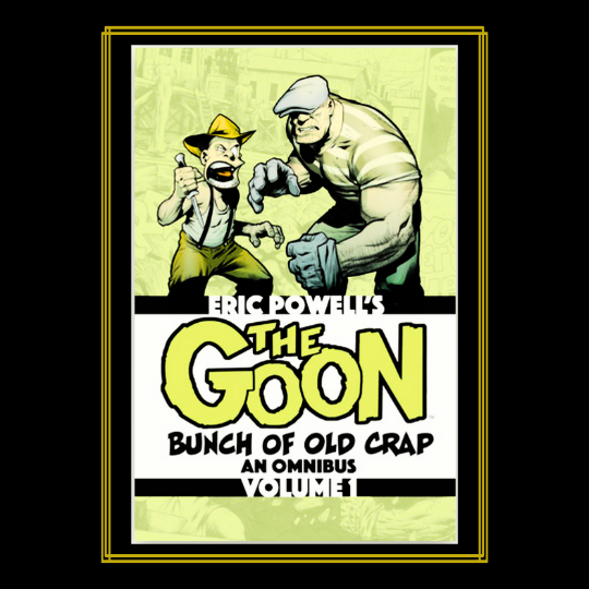 THE GOON: BUNCH OF OLD CRAP OMNIBUS VOL..