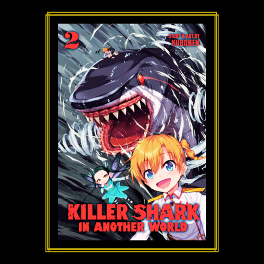 KILLER SHARK IN ANOTHER WORLD VOL. 2 Seven Seas Entertainment.